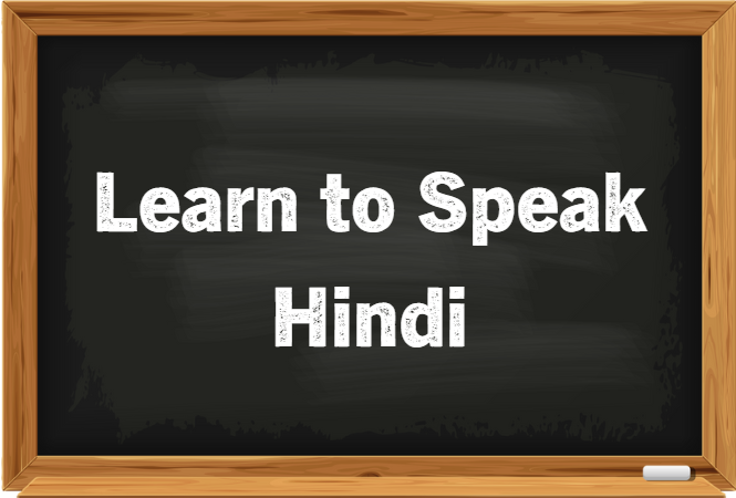 Learn to speak Hindi
